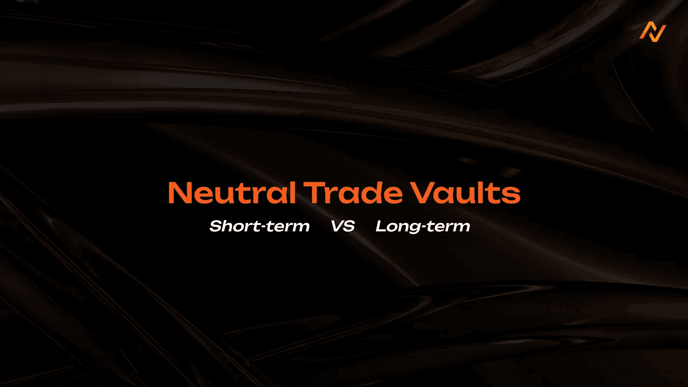 Neutral Trade Vaults - Short-term VS Long-term investment