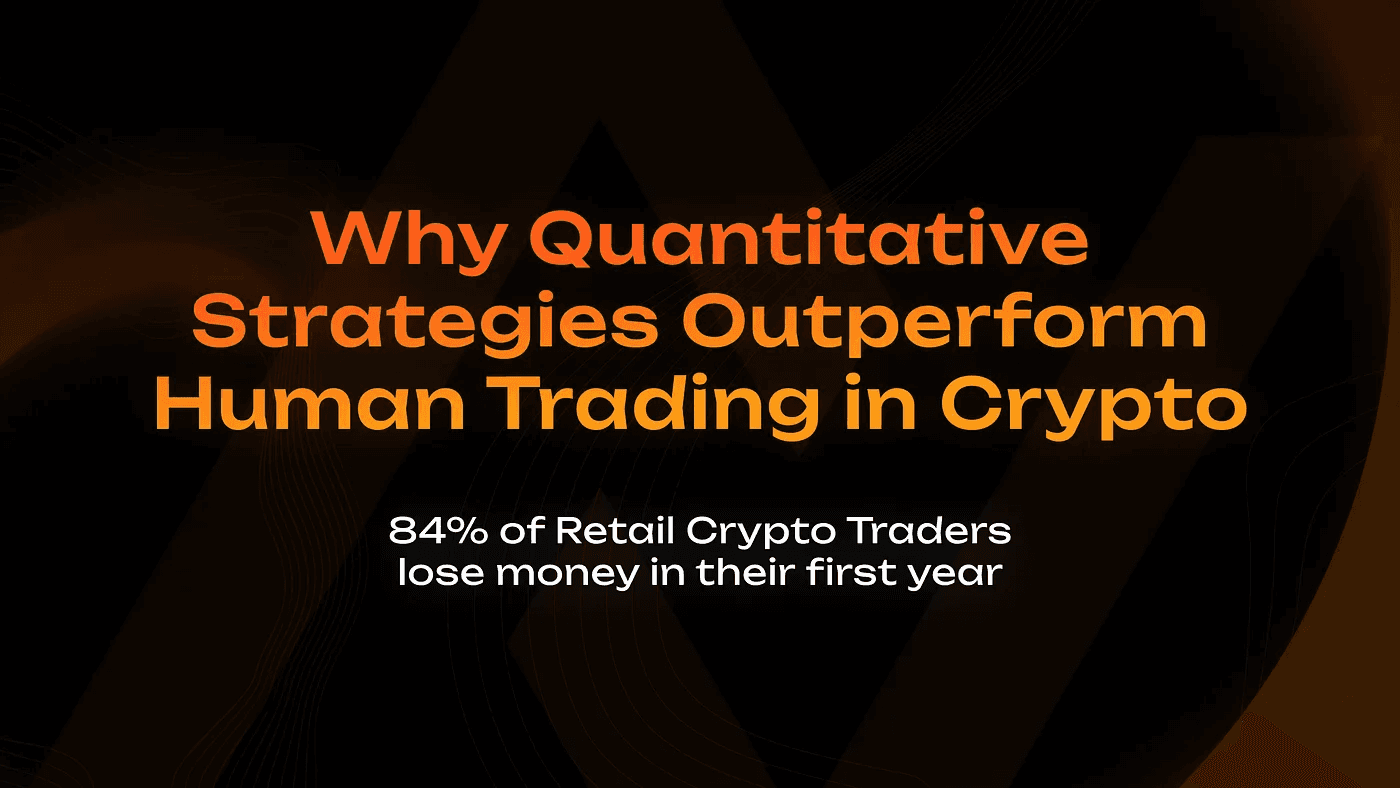Why Quantitative Strategies Outperform Human Trading in Crypto
